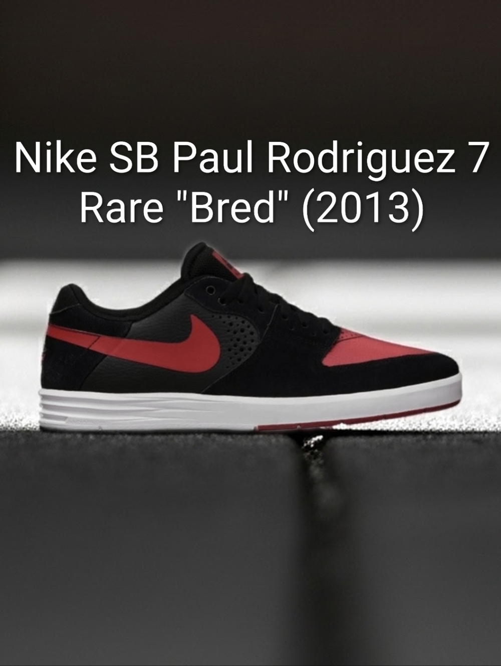 Nike SB Paul Rodriguez 7 Rare "Bred" (2013) M10.5/W12 NEW W/OG BOX
